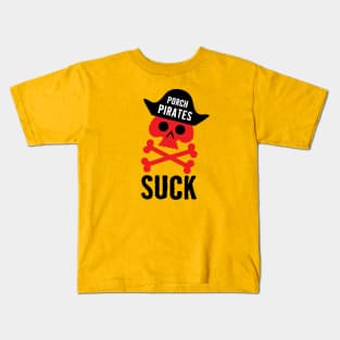 Porch Pirates Suck Kids T-Shirt